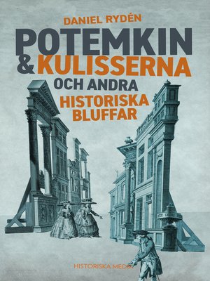 cover image of Potemkin & kulisserna – och andra historiska bluffar